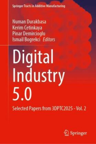 Kniha Digital Industry 5.0 Numan Durakbasa