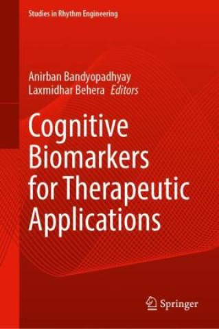 Knjiga Cognitive Biomarkers for Therapeutic Applications Anirban Bandyopadhyay