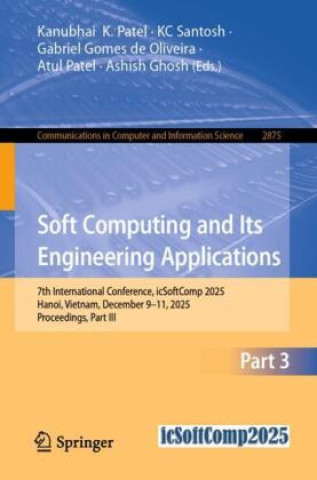 Könyv Soft Computing and Its Engineering Applications Kanubhai  K. Patel
