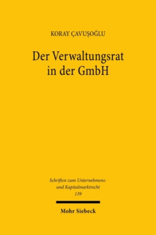 Knjiga Der Verwaltungsrat in der GmbH Koray Çavusoglu