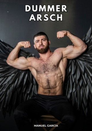 Kniha Dummer Arsch Manuel García