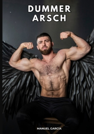 Kniha Dummer Arsch Manuel García