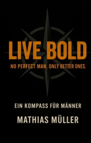 Kniha Live Bold Mathias Müller