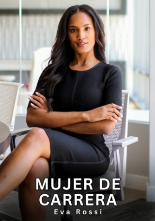 Kniha Mujer de Carrera Eva Rossi