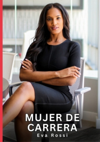 Kniha Mujer de Carrera Eva Rossi