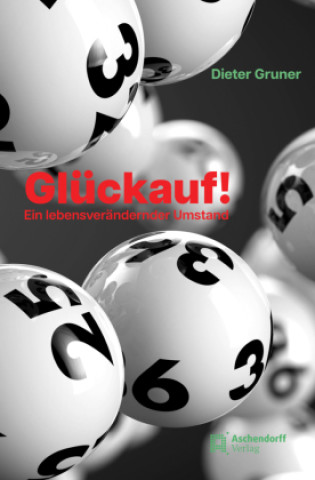 Kniha Glückauf! Dieter Gruner
