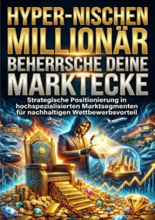 Kniha Hyper-Nischen Millionär: Beherrsche deine Marktecke Luisa Weiss
