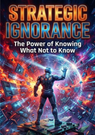 Könyv Strategic Ignorance Daniel Martin