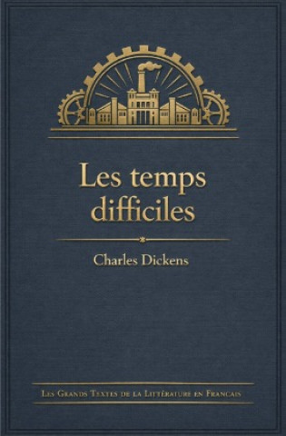 Könyv Les temps difficiles Charles Dickens