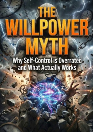 Kniha Willpower Myth Brandon Cooper