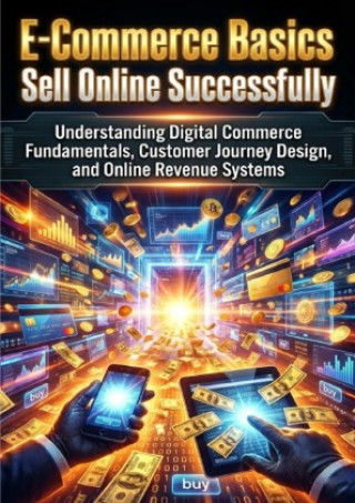 Kniha E-Commerce Basics: Sell Online Successfully Thalia Brookstone