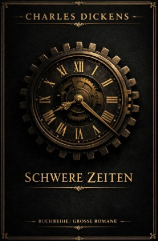 Kniha Schwere Zeiten Charles Dickens