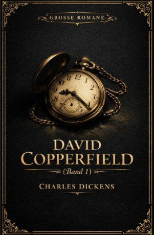 Kniha David Copperfield - Teil 1 Charles Dickens