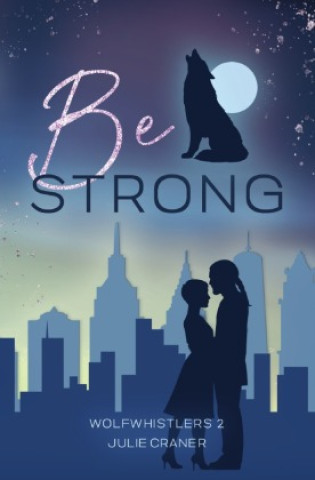 Kniha Be Strong Julie Craner
