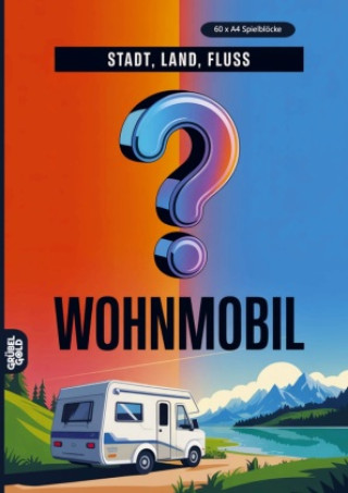 Kniha Stadt, Land, Fluss, Wohnmobil Grübelgold Rätselhefte