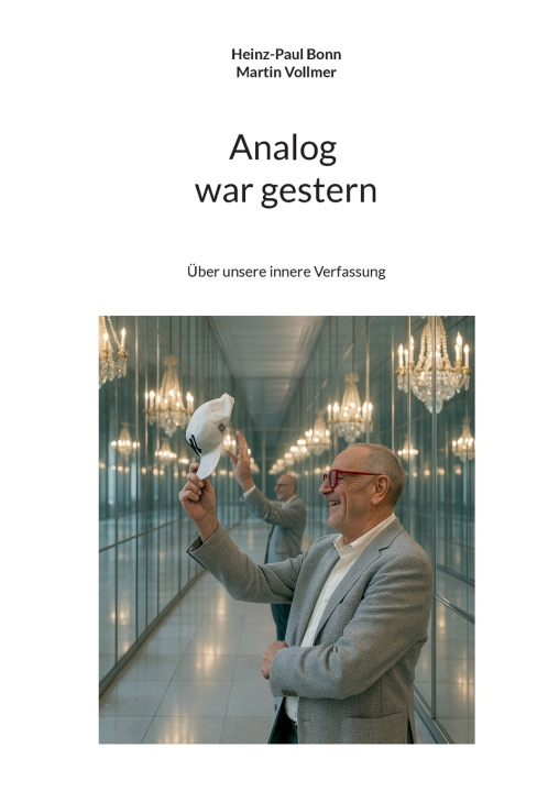 Kniha Analog war gestern Heinz-Paul Bonn
