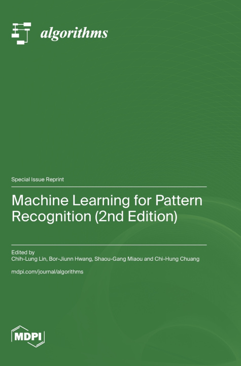 Kniha Machine Learning for Pattern Recognition (2nd Edition) Chih-Lung Lin