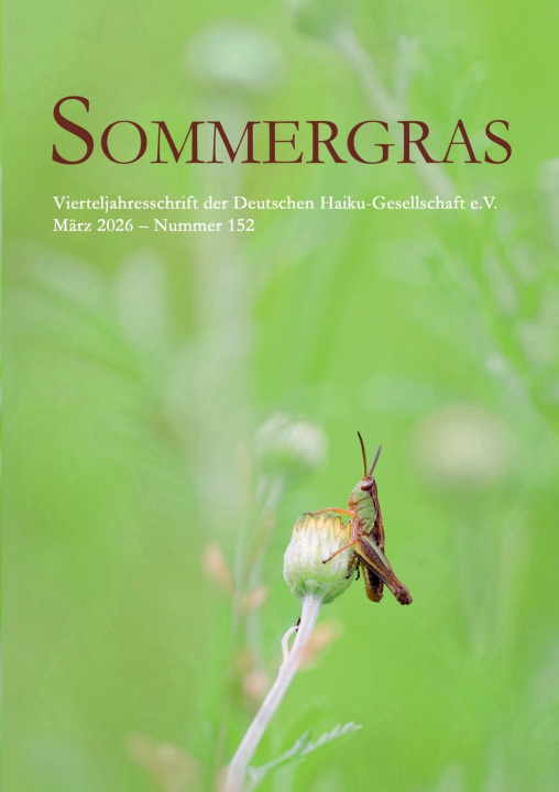 Kniha Sommergras 152 Haiku-Gesellschaft e. V Deutsche
