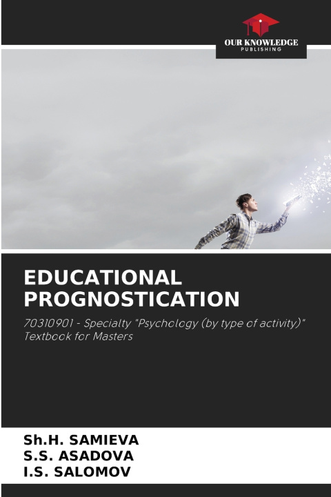 Kniha EDUCATIONAL PROGNOSTICATION Sh.H. SAMIEVA