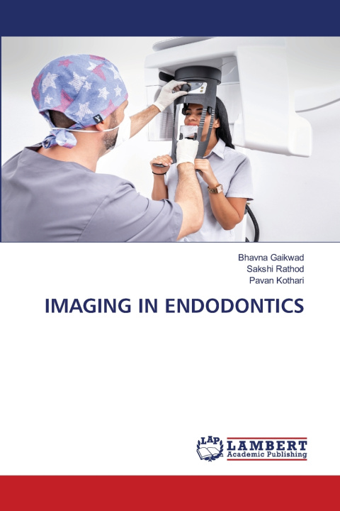Kniha IMAGING IN ENDODONTICS Bhavna Gaikwad