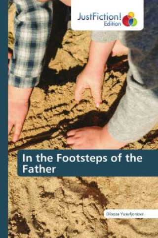 Kniha In the Footsteps of the Father Dilsoza Yusufjonova