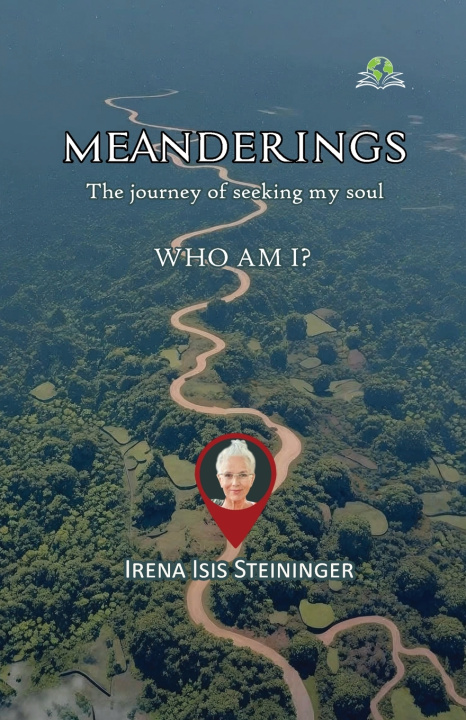 Kniha Meanderings Irena Isis Steininger