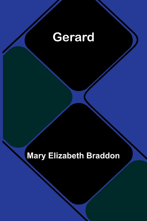 Kniha Gerard Mary Elizabeth Braddon