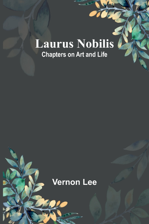 Kniha Laurus Nobilis Vernon Lee
