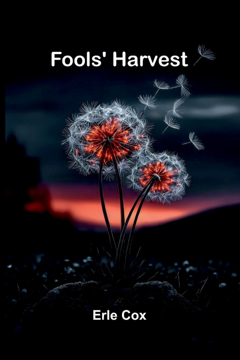 Kniha Fools' Harvest Erle Cox