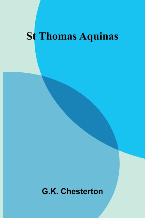 Kniha St Thomas Aquinas G.K. Chesterton