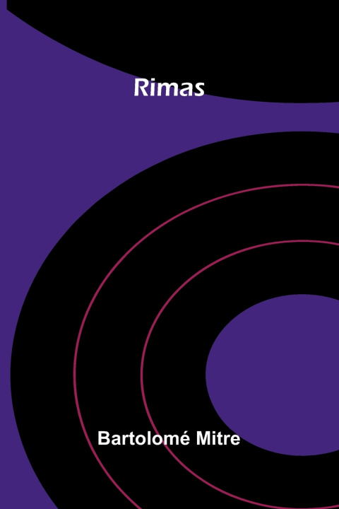 Kniha Rimas Bartolomé Mitre