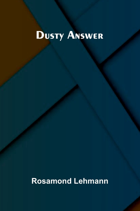 Kniha Dusty answer Rosamond Lehmann