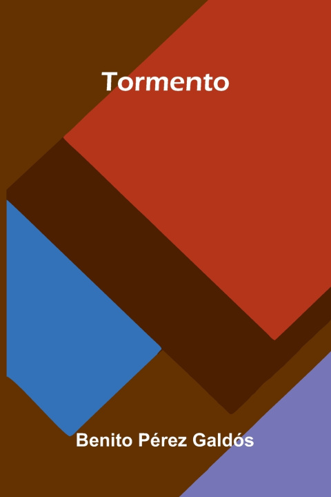 Kniha Tormento Benito Pérez Galdós