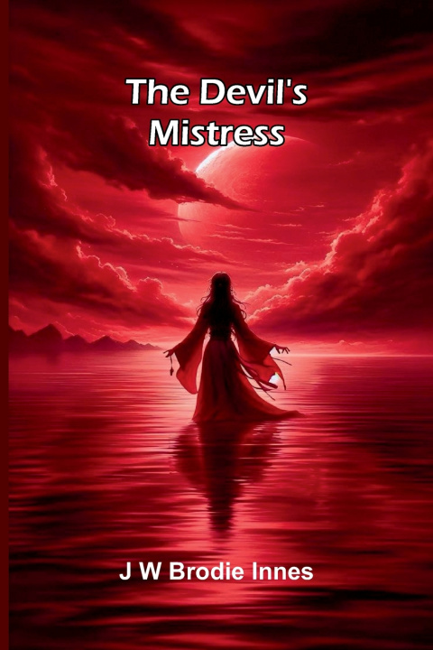 Kniha The Devil's Mistress J W Brodie Innes