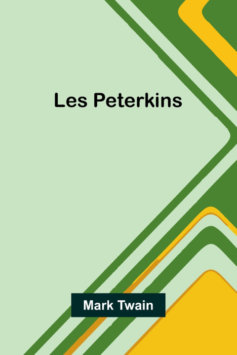 Kniha Les Peterkins Mark Twain
