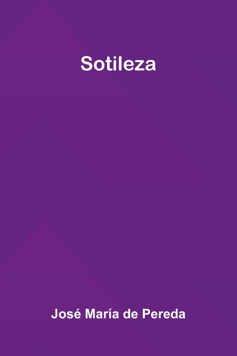 Knjiga Sotileza José María de Pereda