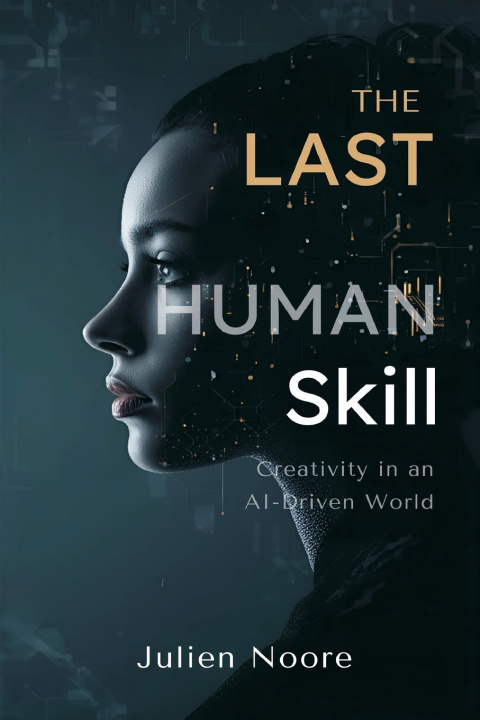 Kniha The Last Human Skill Julien Noore