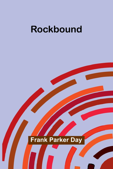 Kniha Rockbound Frank Parker Day