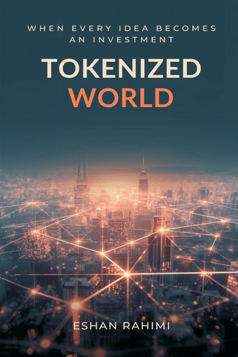Kniha Tokenized World Eshan Rahimi