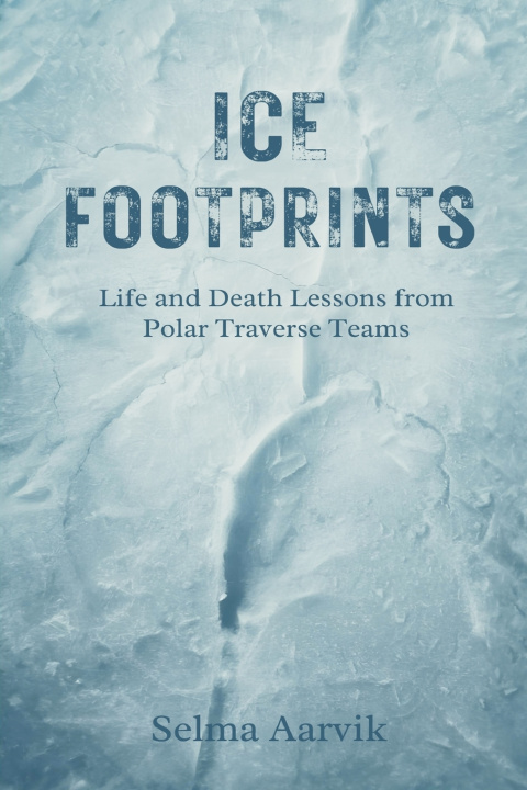 Kniha Ice Footprints Selma Aarvik