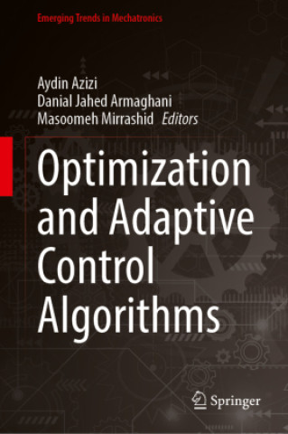 Kniha Optimization and Adaptive Control Algorithms Aydin Azizi