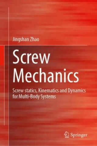 Kniha Screw Mechanics Jingshan Zhao