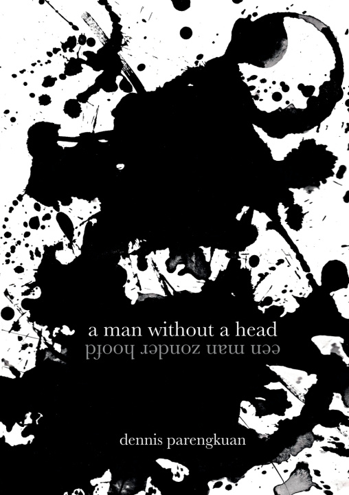 Kniha a man without a head Dennis Parengkuan