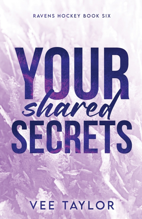 Könyv Your Shared Secrets Vee Taylor
