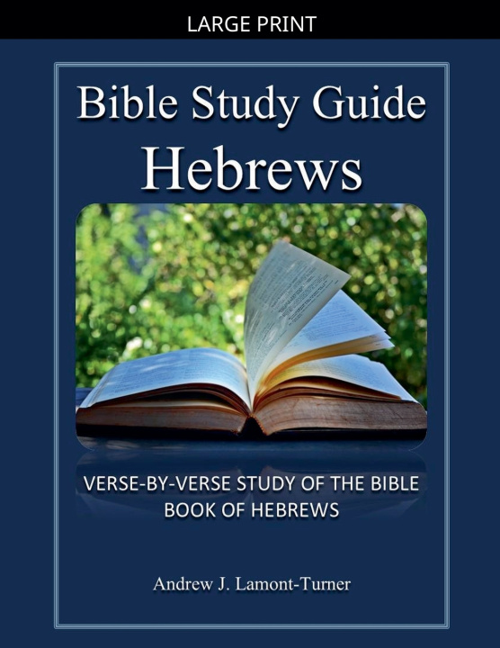 Kniha Bible Study Guide Andrew J. Lamont-Turner