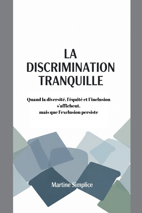 Libro LA DISCRIMINATION TRANQUILLE Martine Simplice