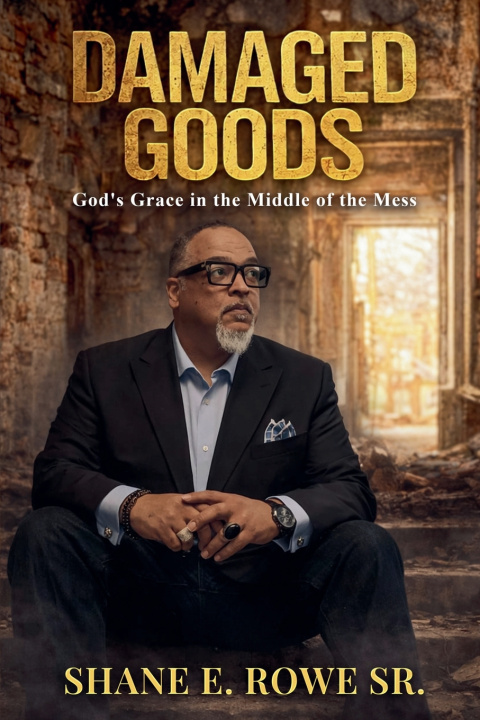 Kniha Damaged Goods Shane E. Sr. Rowe