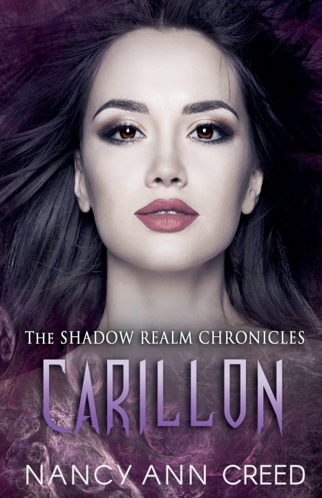 Kniha The Shadow Realm Chronicles Nancy Ann Creed