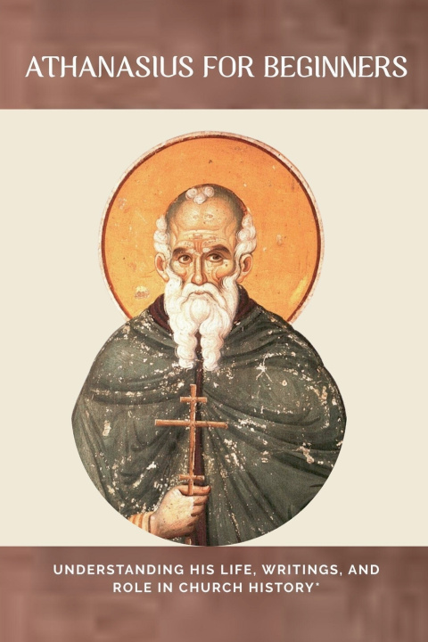 Kniha Athanasius for Beginners Leo Eusebius