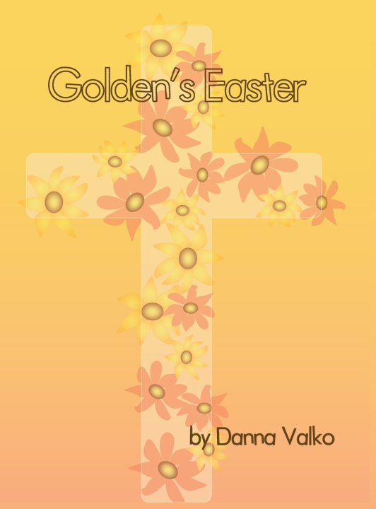 Kniha Golden's Easter Danna M Valko